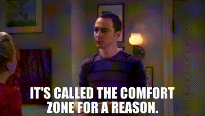 Image of It's called the comfort zone for a reason.